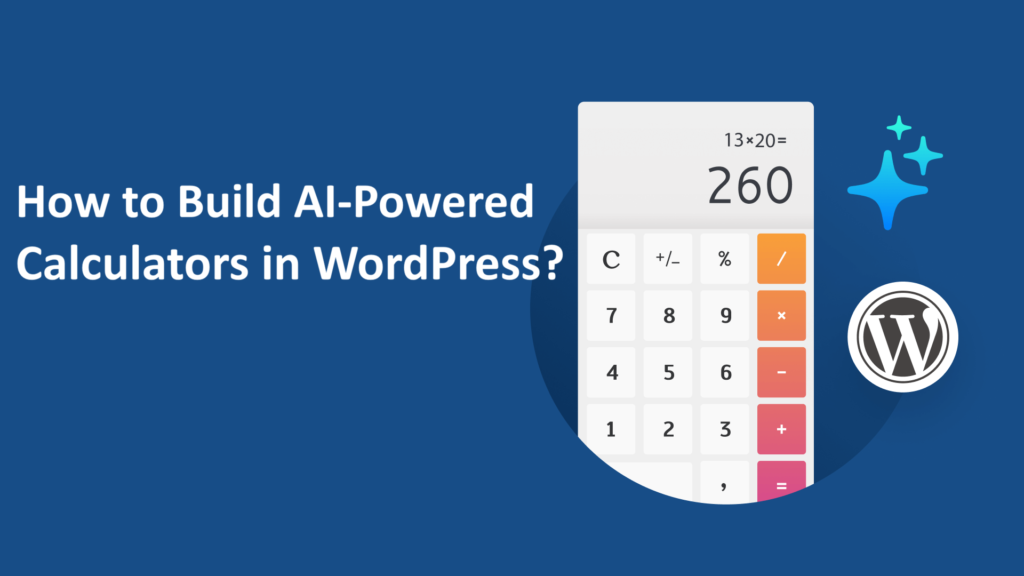 How to Build AI-Powered Calculators in WordPress?